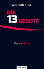 Die 13 Gebote Cover des Buches Die 13 Gebote (ISBN: 9783886273690)