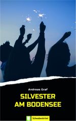 Silvester am Bodensee Cover des Buches Silvester am Bodensee (ISBN: 9783886275847)