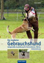 Der moderne Gebrauchshund Cover des Buches Der moderne Gebrauchshund (ISBN: 9783886278565)