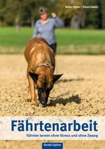 Fährtenarbeit Cover des Buches Fährtenarbeit (ISBN: 9783886278664)