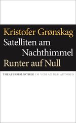 Satelliten am Nachthimmel / Runter auf Null Cover des Buches Satelliten am Nachthimmel / Runter auf Null (ISBN: 9783886614035)