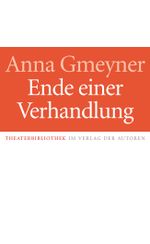 Ende einer Verhandlung Cover des Buches Ende einer Verhandlung (ISBN: 9783886614295)
