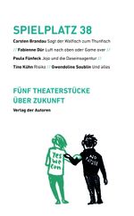 Spielplatz 38 Cover des Buches Spielplatz 38 (ISBN: 9783886614332)