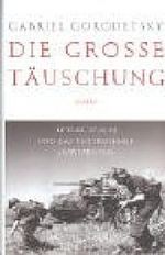 Die große Täuschung: Hitler, Stalin und das Unternehmen "Barbarossa" Cover des Buches Die große Täuschung: Hitler, Stalin und das Unternehmen "Barbarossa" (ISBN: 9783886807093)