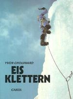 Eisklettern - Cover des Buches Eisklettern - (ISBN: 9783887310011)