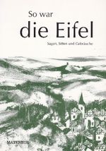 So war die Eifel Cover des Buches So war die Eifel (ISBN: 9783887352080)