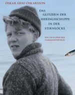 Das Glitzern der Heringsschuppe in der Stirnlocke Cover des Buches Das Glitzern der Heringsschuppe in der Stirnlocke (ISBN: 9783887472528)