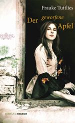 Der geworfene Apfel Cover des Buches Der geworfene Apfel (ISBN: 9783887473914)