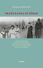 Franz Kafka in Zürau Cover des Buches Franz Kafka in Zürau (ISBN: 9783887474089)