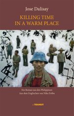 Killing Time in a Warm Place Cover des Buches Killing Time in a Warm Place (ISBN: 9783887474140)