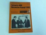 Schach WM Revanche Kampf 1986 Kasparow Karpow Cover des Buches Schach WM Revanche Kampf 1986 Kasparow Karpow (ISBN: 9783888050640)