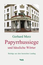 Papyrrhussiege und hässliche Wörter Cover des Buches Papyrrhussiege und hässliche Wörter (ISBN: 9783888645389)