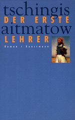 Der erste Lehrer Cover des Buches Der erste Lehrer (ISBN: 9783888972911)