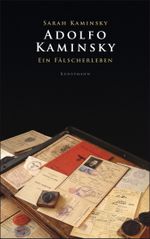 Adolfo Kaminsky. Ein Fälscherleben Cover des Buches Adolfo Kaminsky. Ein Fälscherleben (ISBN: 9783888976186)