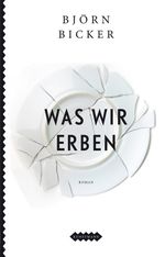 Was wir erben Cover des Buches Was wir erben (ISBN: 9783888978180)