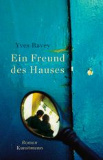 Ein Freund des Hauses Cover des Buches Ein Freund des Hauses (ISBN: 9783888979699)