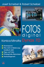 Fotos digital - Konica Minolta Dynax 7D Cover des Buches Fotos digital - Konica Minolta Dynax 7D (ISBN: 9783889551597)