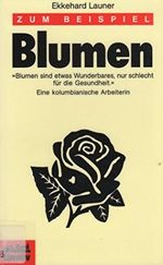 Zum Beispiel Blumen (Lamuv Taschenbücher) Cover des Buches Zum Beispiel Blumen (Lamuv Taschenbücher) (ISBN: 9783889773913)