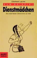 Zum Beispiel Dienstmädchen (Lamuv Taschenbücher) Cover des Buches Zum Beispiel Dienstmädchen (Lamuv Taschenbücher) (ISBN: 9783889774293)