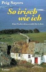 So irisch wie ich. Eine Fischersfrau erzählt ihr Leben Cover des Buches So irisch wie ich. Eine Fischersfrau erzählt ihr Leben (ISBN: 9783889774323)
