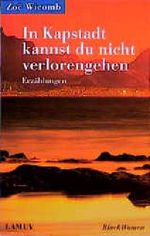 In Kapstadt kannst du nicht verlorengehen Cover des Buches In Kapstadt kannst du nicht verlorengehen (ISBN: 9783889774705)