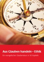 Aus Glauben handeln - Ethik Cover des Buches Aus Glauben handeln - Ethik (ISBN: 9783889813688)