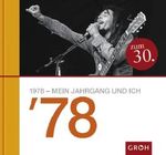 1978 - Mein Jahrgang und ich Cover des Buches 1978 - Mein Jahrgang und ich (ISBN: 9783890087207)