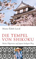 Die Tempel von Shikoku Cover des Buches Die Tempel von Shikoku (ISBN: 9783890294735)
