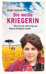 Die weiße Kriegerin Cover des Buches Die weiße Kriegerin (ISBN: 9783890297620)