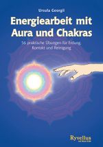 Energiearbeit mit Aura und Chakras Cover des Buches Energiearbeit mit Aura und Chakras (ISBN: 9783890604602)