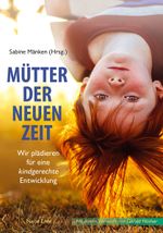 Mütter der Neuen Zeit Cover des Buches Mütter der Neuen Zeit (ISBN: 9783890607788)