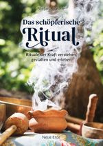 Das schöpferische Ritual Cover des Buches Das schöpferische Ritual (ISBN: 9783890608570)