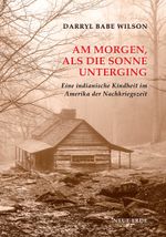 Am Morgen als die Sonne unterging Cover des Buches Am Morgen als die Sonne unterging (ISBN: 9783890608600)