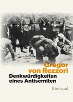 Denkwürdigkeiten eines Antisemiten Cover des Buches Denkwürdigkeiten eines Antisemiten (ISBN: 9783890864242)