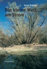 Die kleine Welt am Strom Cover des Buches Die kleine Welt am Strom (ISBN: 9783890865881)