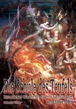Die Schule des Teufels Cover des Buches Die Schule des Teufels (ISBN: 9783890943893)