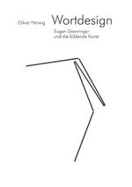 Wortdesign: Eugen Gomringer und die bildende Kunst: Eugen Gomringer und die Bildende Kunst. Diss. Cover des Buches Wortdesign: Eugen Gomringer und die bildende Kunst: Eugen Gomringer und die Bildende Kunst. Diss. (ISBN: 9783891297261)