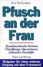 Pfusch an der Frau Cover des Buches Pfusch an der Frau (ISBN: 9783891363300)