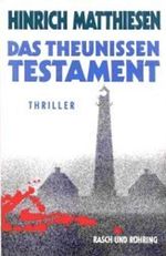 Das Theunissen-Testament. Thriller Cover des Buches Das Theunissen-Testament. Thriller (ISBN: 9783891364635)