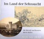 Im Land der Sehnsucht: Mit Bleistift und Kamera durch Italien: 1820 bis 1880 Cover des Buches Im Land der Sehnsucht: Mit Bleistift und Kamera durch Italien: 1820 bis 1880 (ISBN: 9783891651131)