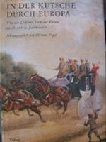 In der Kutsche durch Europa. Von der Lust und Last des Reisens im 18. und 19. Jahrhundert Cover des Buches In der Kutsche durch Europa. Von der Lust und Last des Reisens im 18. und 19. Jahrhundert (ISBN: 9783891904541)