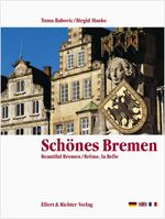 Schönes Bremen /Beautiful Bremen /Brême, la Belle Cover des Buches Schönes Bremen /Beautiful Bremen /Brême, la Belle (ISBN: 9783892345220)