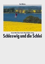 Schleswig und die Schlei. Eine Bildreise Cover des Buches Schleswig und die Schlei. Eine Bildreise (ISBN: 9783892346241)