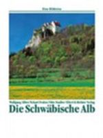Die Schwäbische Alb Cover des Buches Die Schwäbische Alb (ISBN: 9783892346654)