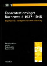 Konzentrationslager Buchenwald 1937-1945 Cover des Buches Konzentrationslager Buchenwald 1937-1945 (ISBN: 9783892442226)