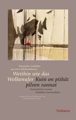 Weithin wie das Wolkenufer / Kuin on pitkät pilven rannat Cover des Buches Weithin wie das Wolkenufer / Kuin on pitkät pilven rannat (ISBN: 9783892448280)