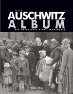 Das Auschwitz Album Cover des Buches Das Auschwitz Album (ISBN: 9783892449119)