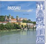 Dreiflüssestadt Passau: Deutsch - Englisch Cover des Buches Dreiflüssestadt Passau: Deutsch - Englisch (ISBN: 9783892513865)