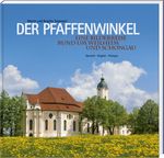 Der Pfaffenwinkel: Eine Bilderreise rund um Weilheim und Schongau Cover des Buches Der Pfaffenwinkel: Eine Bilderreise rund um Weilheim und Schongau (ISBN: 9783892514534)