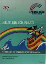 Heut' bin ich Pirat! Cover des Buches Heut' bin ich Pirat! (ISBN: 9783892800248)